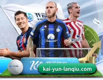 Kaiyun Sports的故事 - 体育资讯内容服务